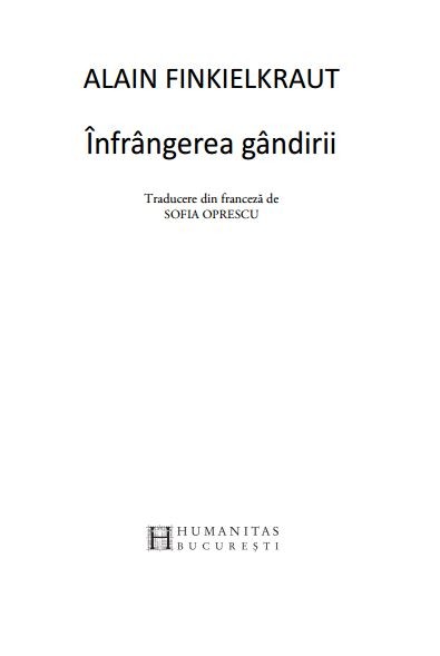 Alain Finkielkraut - Infrangerea gandirii -