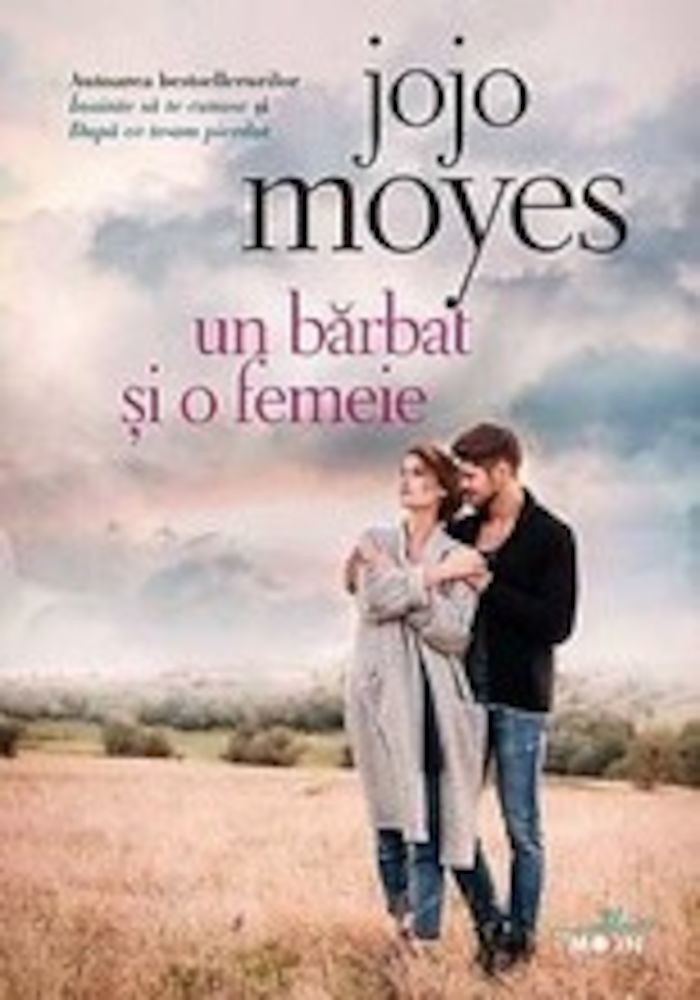 Jojo Moyes - Un barbat si o femeie -