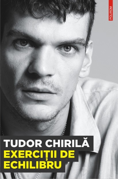 Tudor Chirila - Exercitii de echilibru -