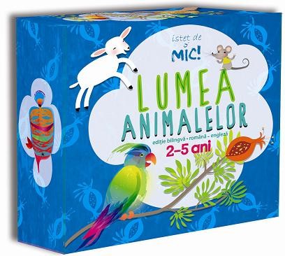 - Istet de mic! Lumea animalelor -