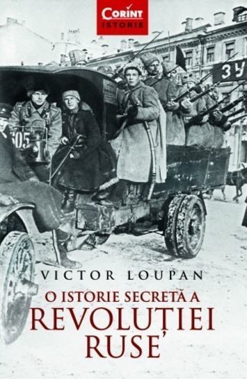 Victor Loupan - O istorie secreta a Revolutiei Ruse -