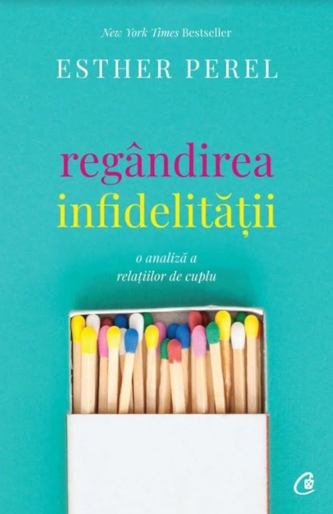 Esther Perel - Regandirea infidelitatii -