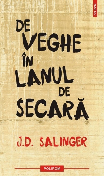 J.D. Salinger - De veghe in lanul de secara -