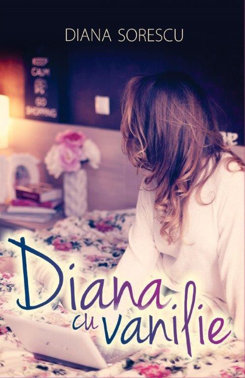 Diana Sorescu - Diana cu Vanilie. The Book -