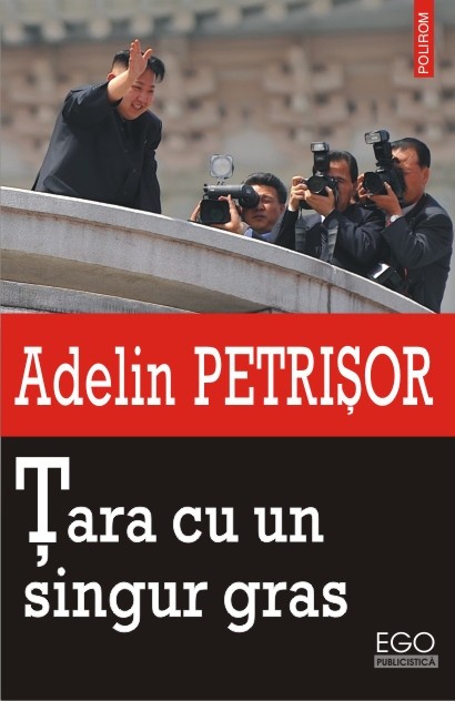 Adelin Petrisor - Tara cu un singur gras -