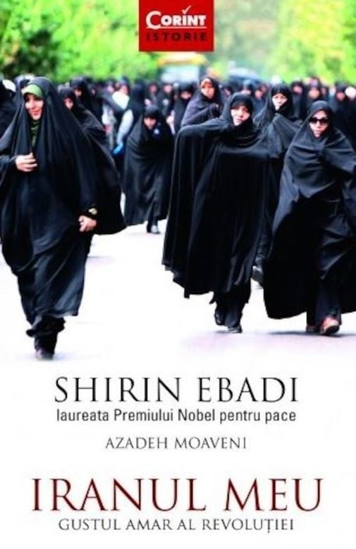 Shirin Ebadi - Iranul meu -