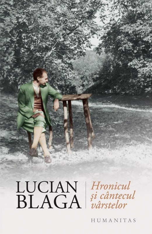 Lucian Blaga - Hronicul si cantecul varstelor -