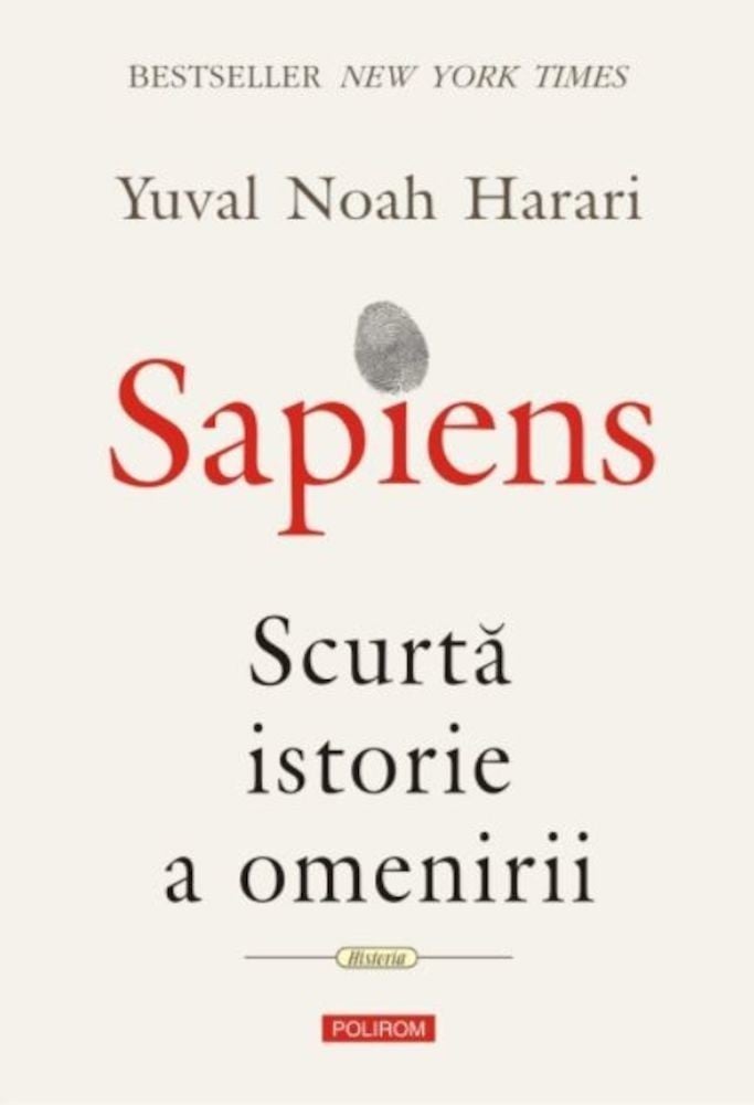 Yuval Noah Harari - Sapiens. Scurta istorie a omenirii -