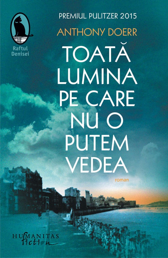 Anthony Doerr - Toata lumina pe care nu o putem vedea -