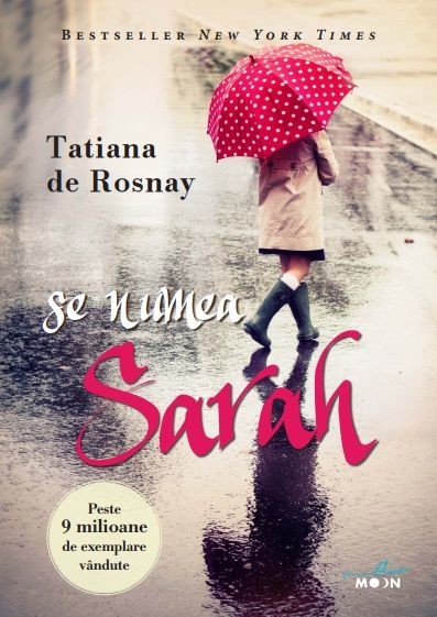 Tatiana de Rosnay - Se numea Sarah -