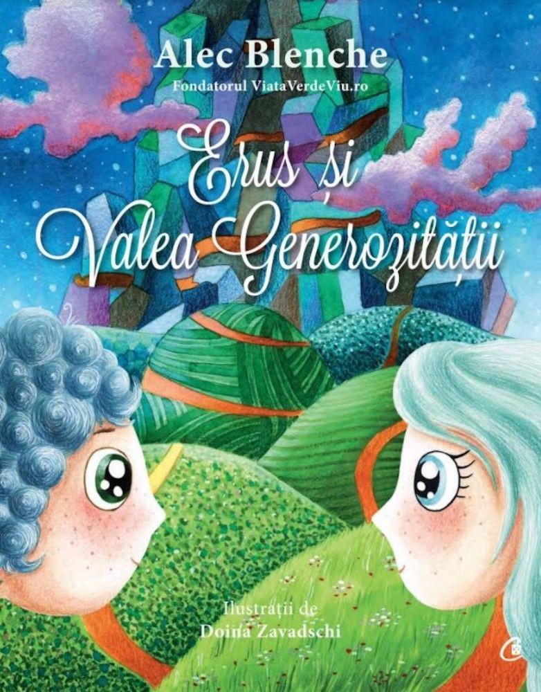 Alec Blenche - Erus si valea generozitatii -