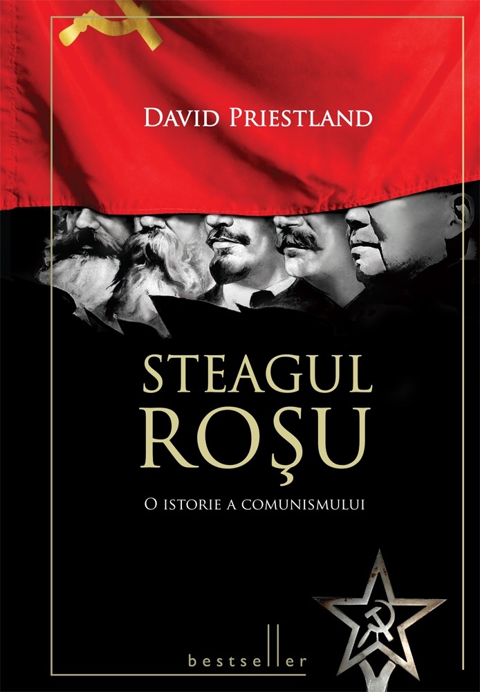 David Priestland - Steagul rosu. O istorie a comunismului -
