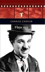 Charlie Chaplin - Viata mea -