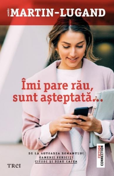 Agnes Martin-Lugand - Imi pare rau, sunt asteptata -