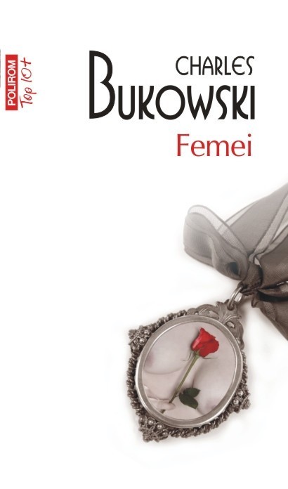 Charles Bukowski - Femei -