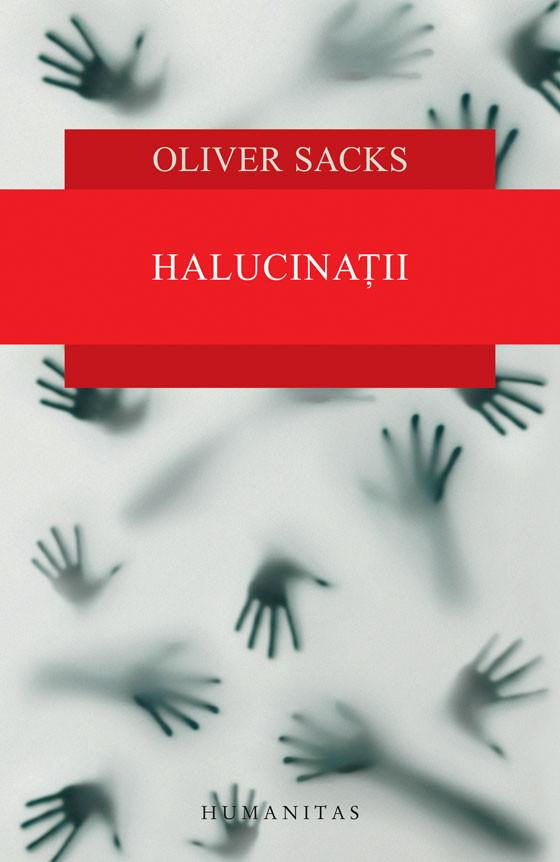 Oliver Sacks - Halucinatii -