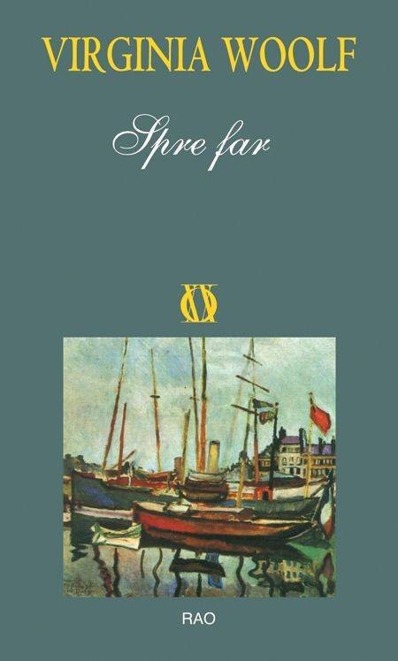 Virginia Woolf - Spre far -