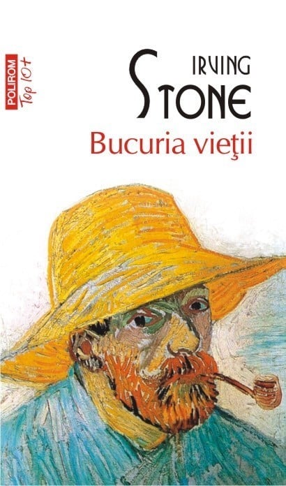 Irving Stone - Bucuria vietii (Top 10+) -
