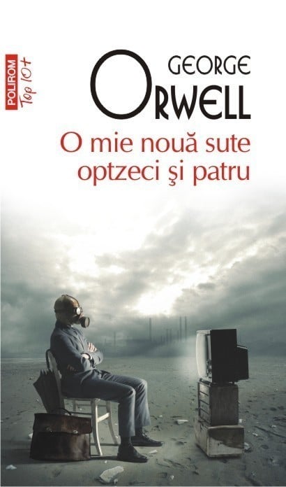 George Orwell - O mie noua sute optzeci si patru (Top 10+) -